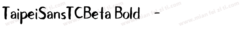 TaipeiSansTCBeta Bold字体下载字体转换